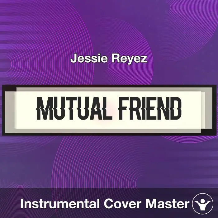 MUTUAL FRIEND - Jessie Reyez - Instrumental CoverInstrumental Covers