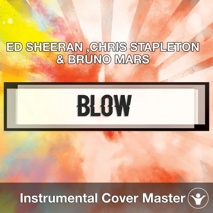 ED SHEERAN WITH CHRIS STAPLETON & BRUNO MARS - BLOW (Instrumental Cover)Instrumental Covers
