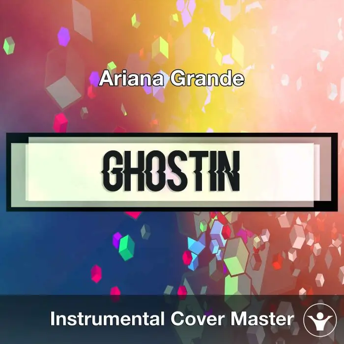 Ariana Grande - ghostin (Instrumental Cover)Instrumental Covers