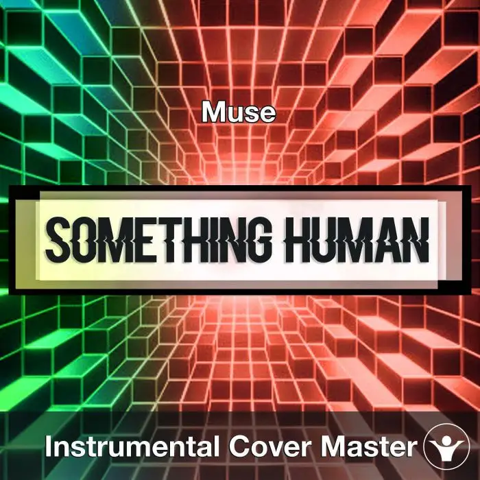 Muse - Something Human (Instrumental Cover)Instrumental Covers