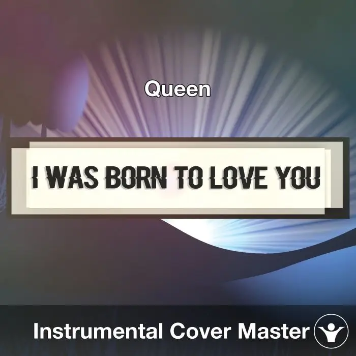 I Was Born To Love You (Queen) - Instrumental CoverInstrumental Covers