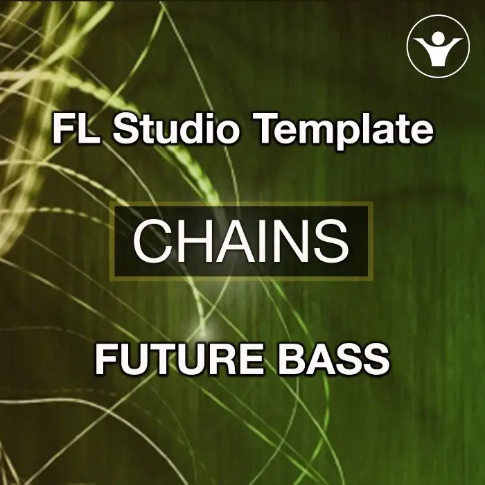 Chains Future BassFL Studio Templates