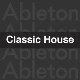 Classic HouseAbleton Templates