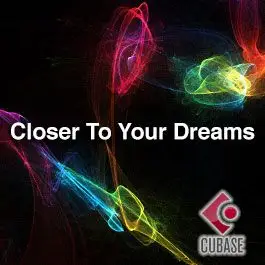 Closer To your DreamsCubase Templates