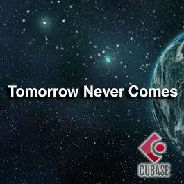 Tomorrow Never ComesCubase Templates