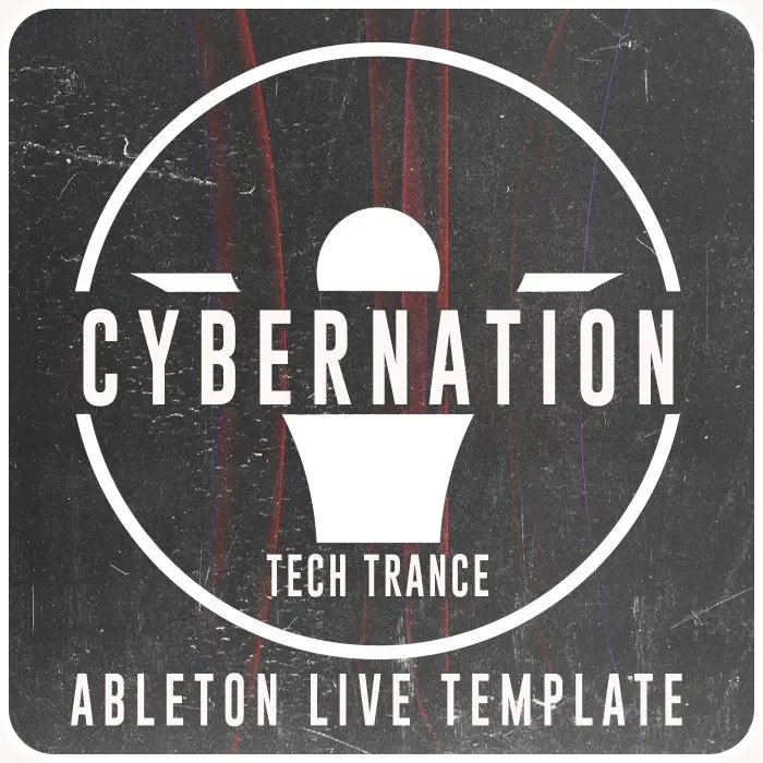 Cybernation - Tech Trance Ableton Live TemplateAbleton Templates