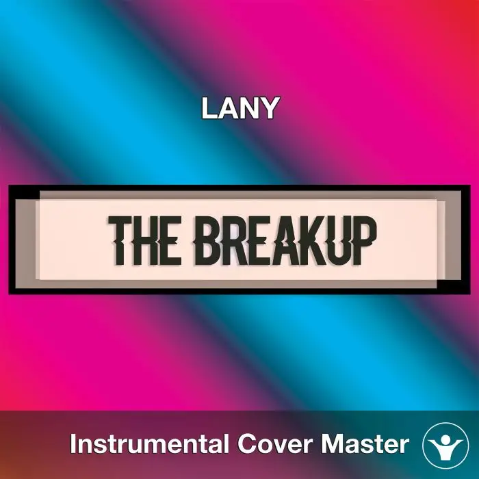 LANY - The Breakup (Instrumental Cover)Instrumental Covers