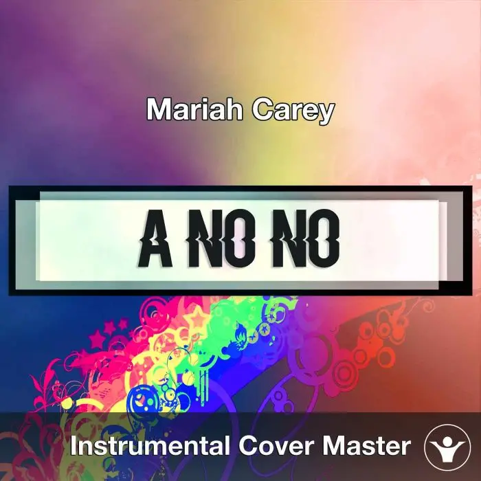 Mariah Carey - A No No (Instrumental Cover)Instrumental Covers