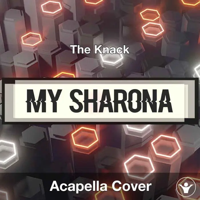My Sharona - The Knack - Acapella CoverAcapella Covers