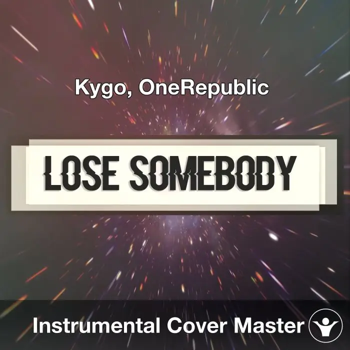 Kygo, OneRepublic - Lose Somebody (Instrumental Cover)Instrumental Covers