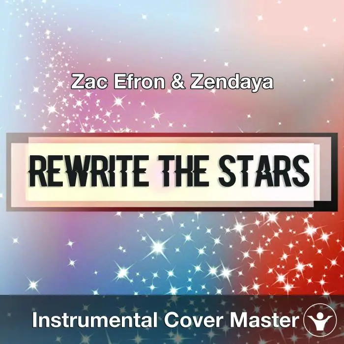 Zac Efron & Zendaya - Rewrite The Stars (Instrumental Cover)Instrumental Covers