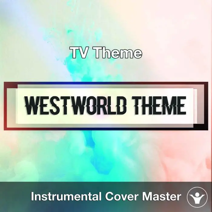 TV Theme - Westworld (TV Theme) (Orchestral Rock Version)Instrumental Covers