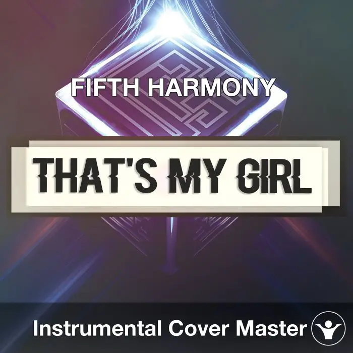 FIFTH HARMONY - That's My Girl (Instrumental Cover)Instrumental Covers