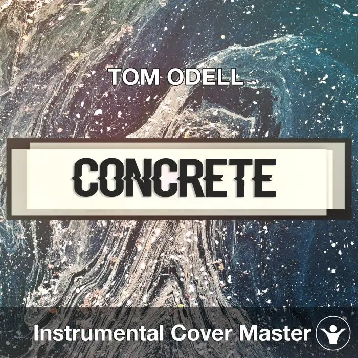 TOM ODELL - Concrete (Instrumental Cover)Instrumental Covers