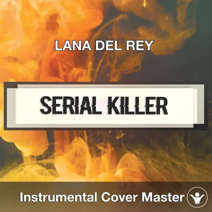LANA DEL REY - Serial Killer (Instrumental Cover)Instrumental Covers