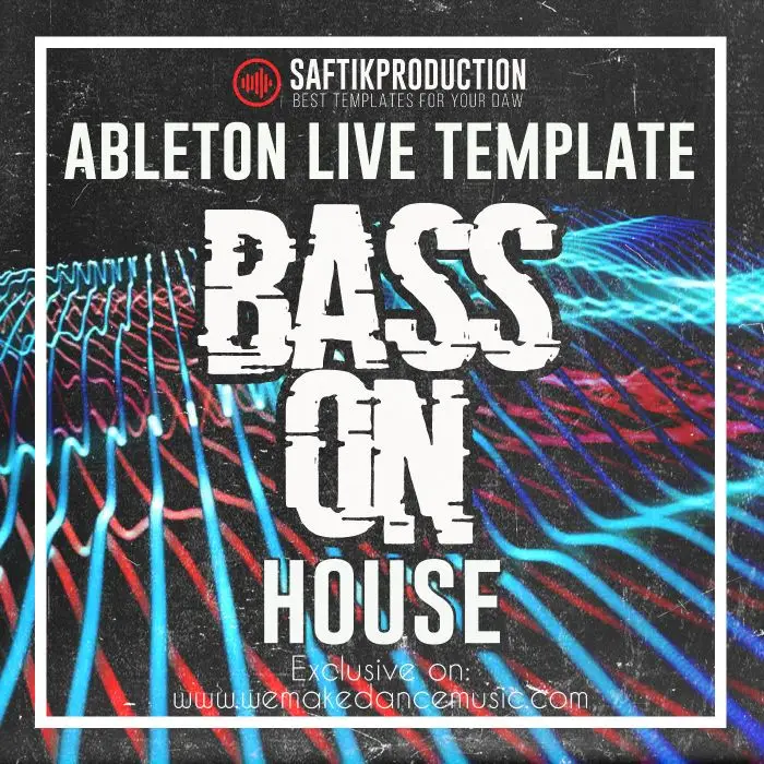 Bass On - Ableton Live House TemplateAbleton Templates