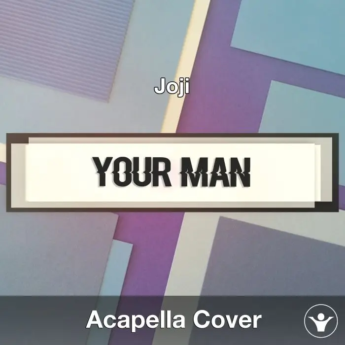 Your Man (Joji) Acapella CoverAcapella Covers