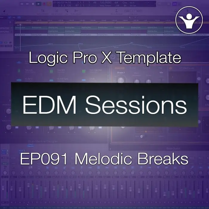 Breakbeats Logic Pro X Template | EDM Sessions EP091Logic Pro Templates