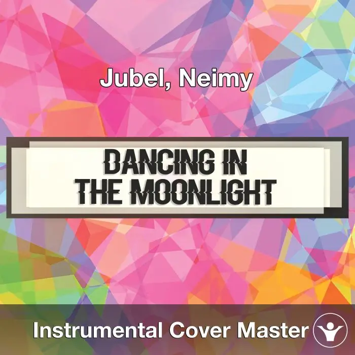Jubel, Neimy - Dancing In The Moonlight (Instrumental Cover)Instrumental Covers