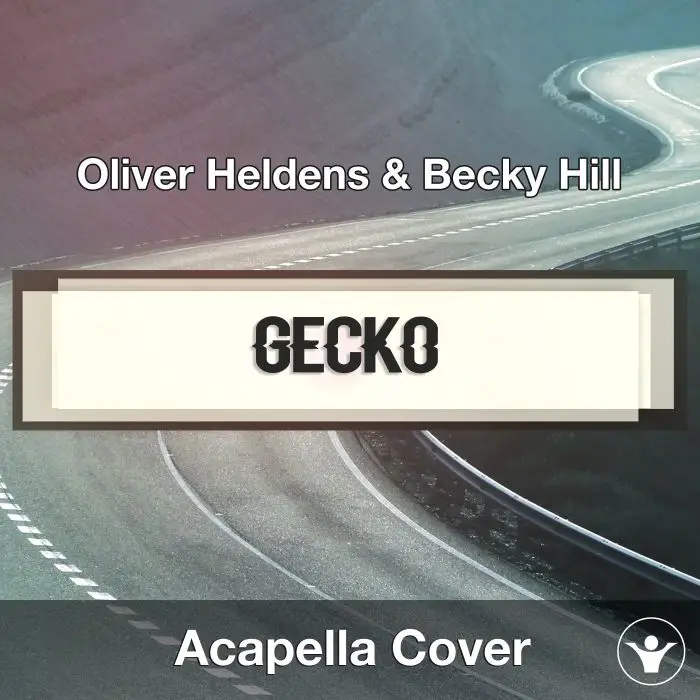 Gecko (Oliver Heldens & Becky Hill) - Acapella CoverAcapella Covers