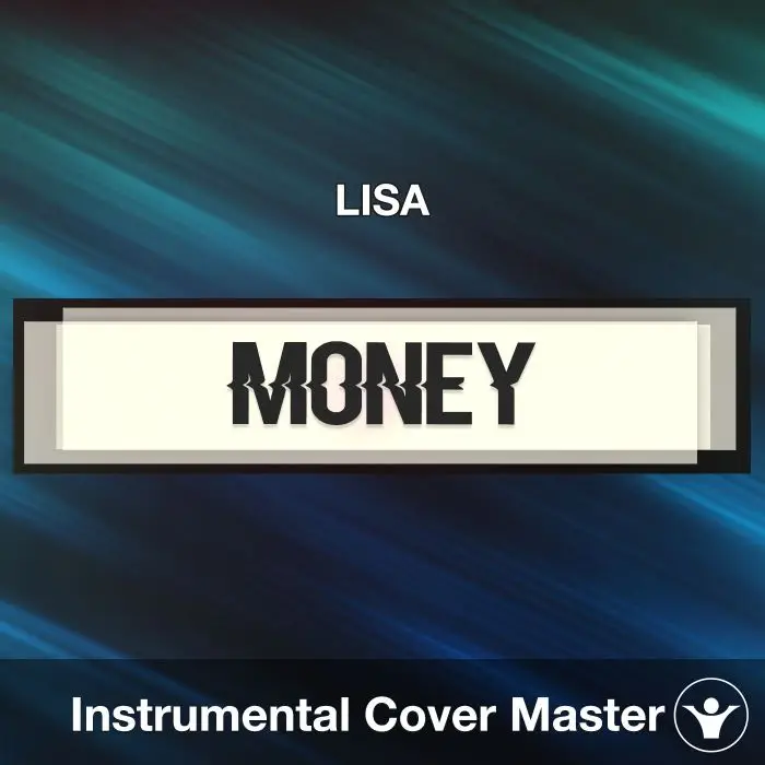 MONEY - LISA - Instrumental CoverInstrumental Covers