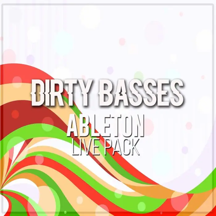 Dirty Basses Ableton Live PackAbleton Packs