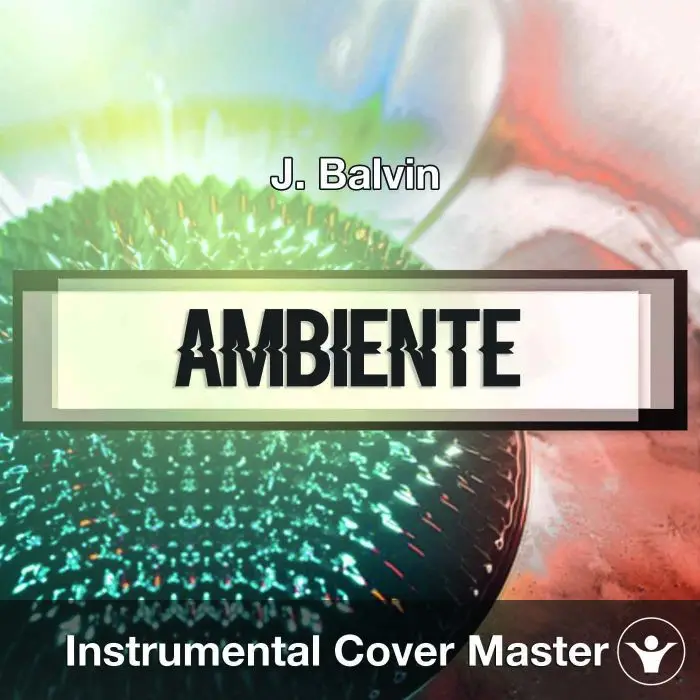 J. Balvin - Ambiente (Instrumental Cover)Instrumental Covers