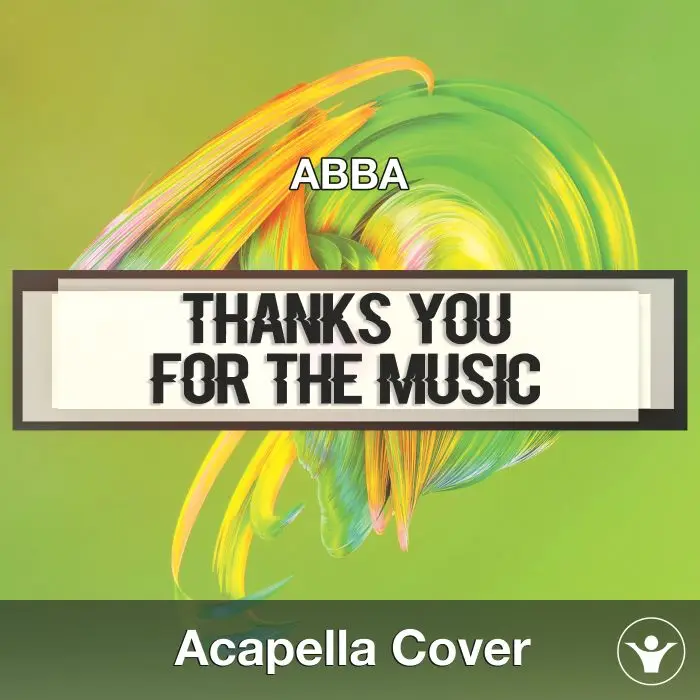 Thanks You For The Music (Abba) - Acapella CoverAcapella Covers