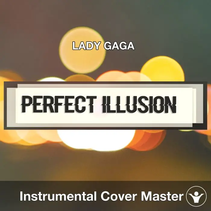 LADY GAGA - Perfect Illusion (Instrumental Cover)Instrumental Covers