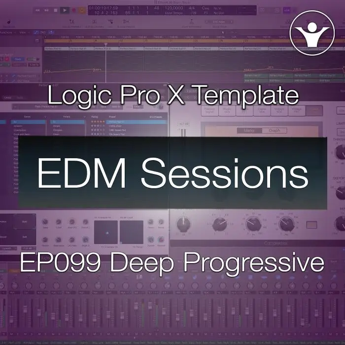 Deep Progressive House Logic Pro X Template | EDM Sessions EP099Logic Pro Templates