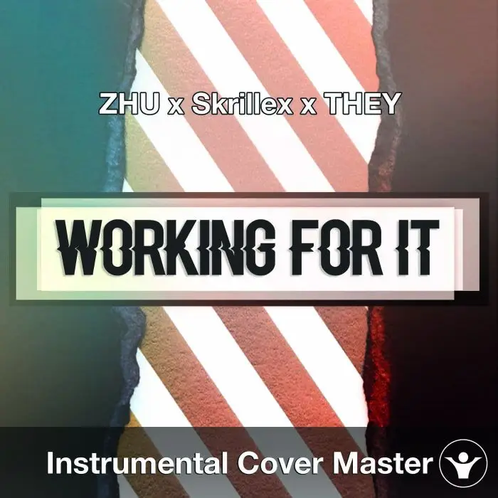 ZHU x Skrillex x THEY - Working For It (Instrumental Cover)Instrumental Covers