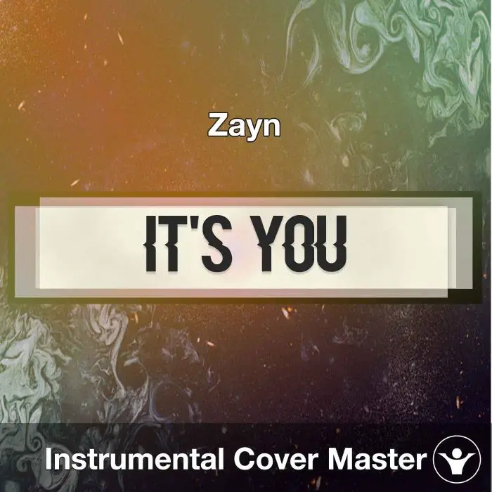 Zayn - It's You (Instrumental Cover)Instrumental Covers