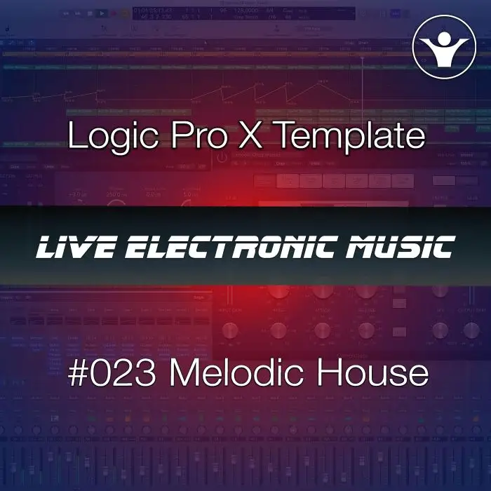 Melodic House Logic Pro X Template + Free Tutorial | Live Electronic Music 023Logic Pro Templates (Stock Plugins), Logic Pro Templates