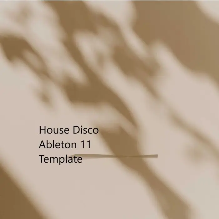 House Disco Ableton TemplateAbleton Templates