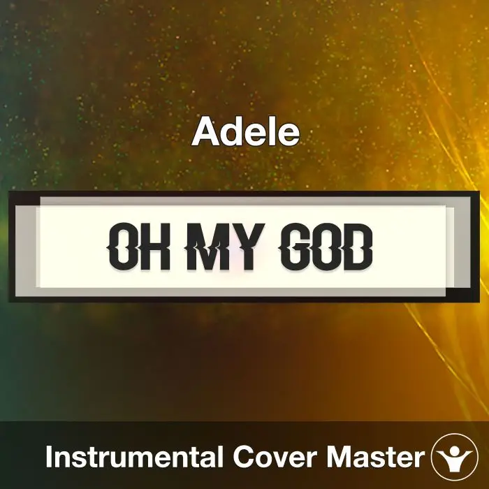 Oh My God - Adele - Instrumental CoverInstrumental Covers