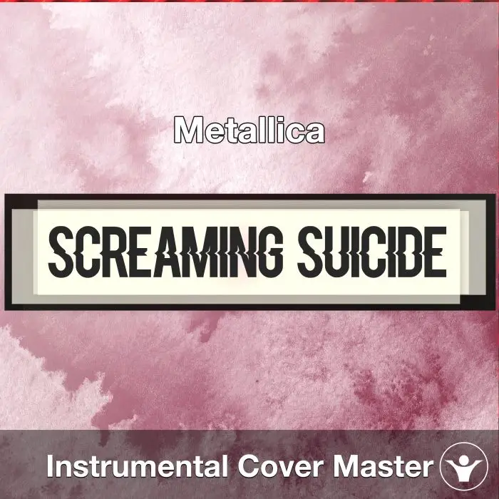 Screaming Suicide - Metallica - Instrumental CoverInstrumental Covers