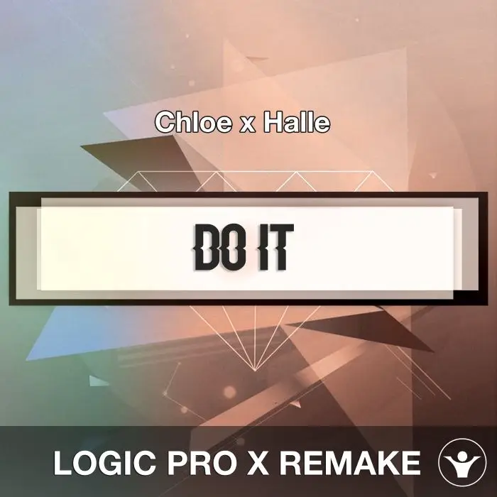 Do It (Chloe x Halle) Logic 10.5 Remake TemplateLogic Pro Templates