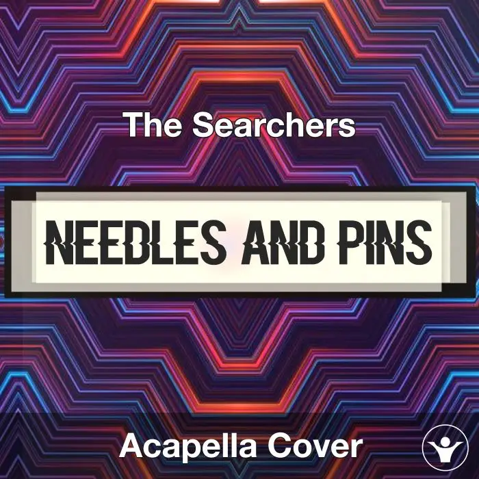 Needles and Pins - The Searchers - Acapella CoverAcapella Covers