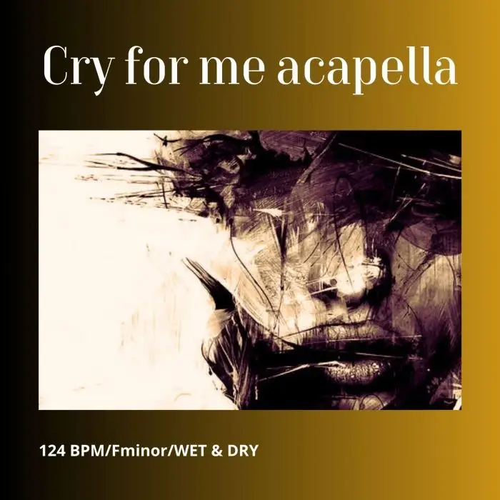 Сry for Me [The Author's acappella/124BPM/Fminor/WET & DRY]Audio STEMS, Vocal Packs, Acapella Covers