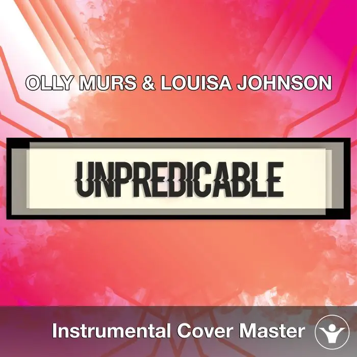 OLLY MURS & LOUISA JOHNSON - Unpredicable (Instrumental Cover)Instrumental Covers
