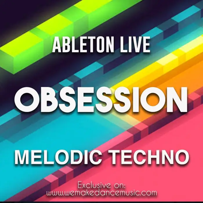 Obsession - Melodic Techno Template for Ableton Live (Artbat Style)Ableton Templates