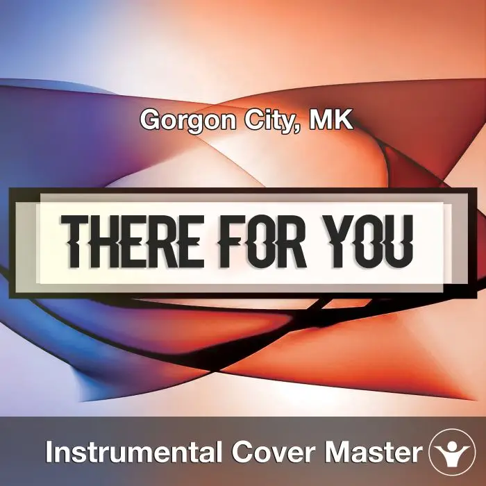 Gorgon City, MK - There For You (Instrumental Cover)Instrumental Covers