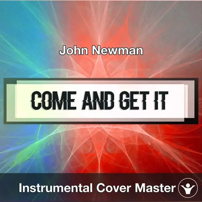 John Newman - Come and Get It (Instrumental Cover)Instrumental Covers