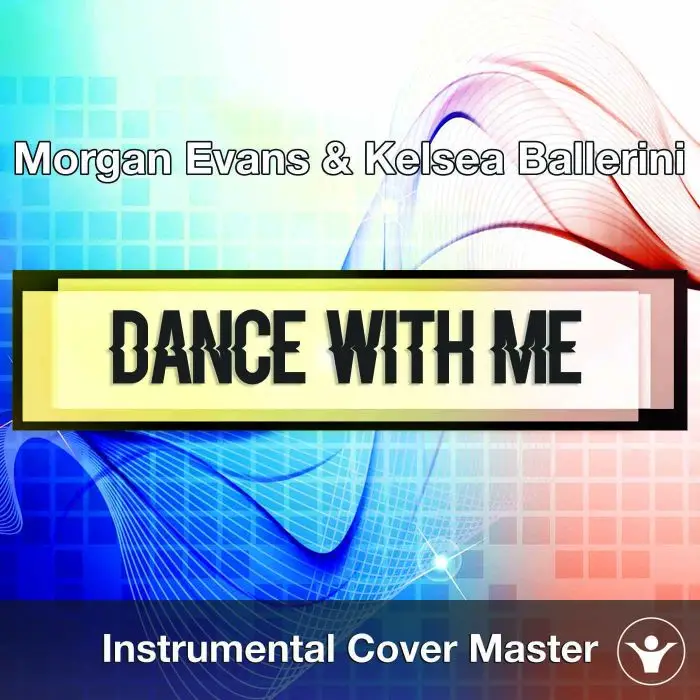 Morgan Evans Ft. Kelsea Ballerini - Dance With Me (Instrumental Cover)Instrumental Covers
