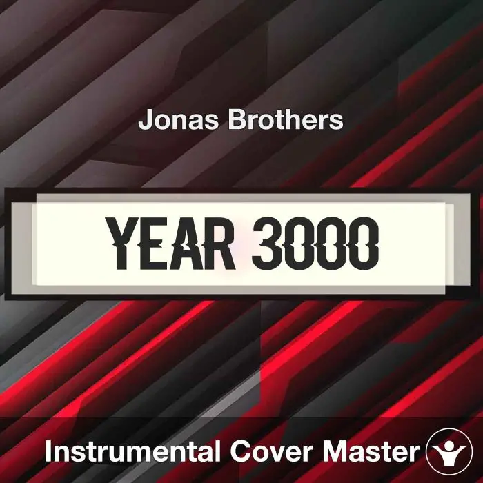Year 3000 - Jonas Brothers - Instrumental CoverInstrumental Covers
