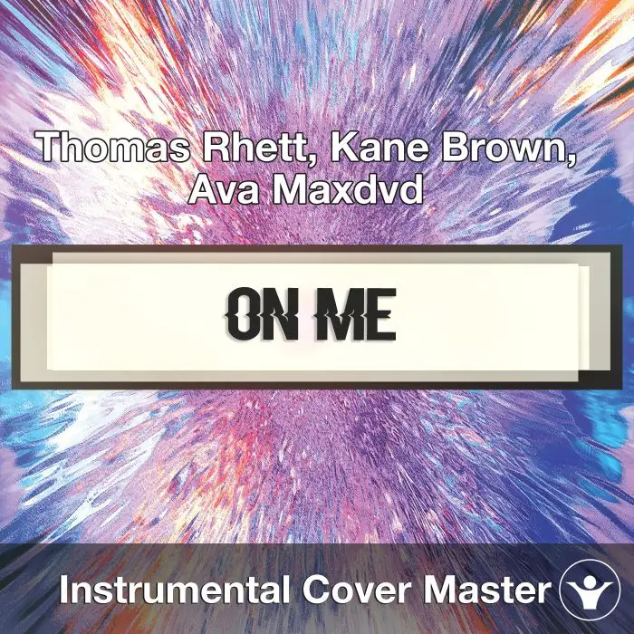 Thomas Rhett, Kane Brown, Ava Max - On Me (Instrumental Cover)Instrumental Covers
