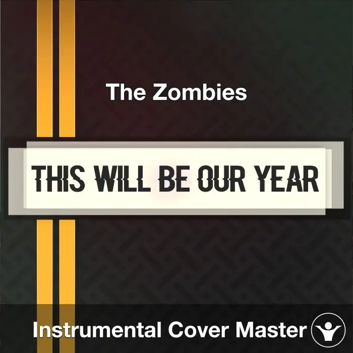 This Will Be Our Year - The Zombies - Instrumental CoverInstrumental Covers