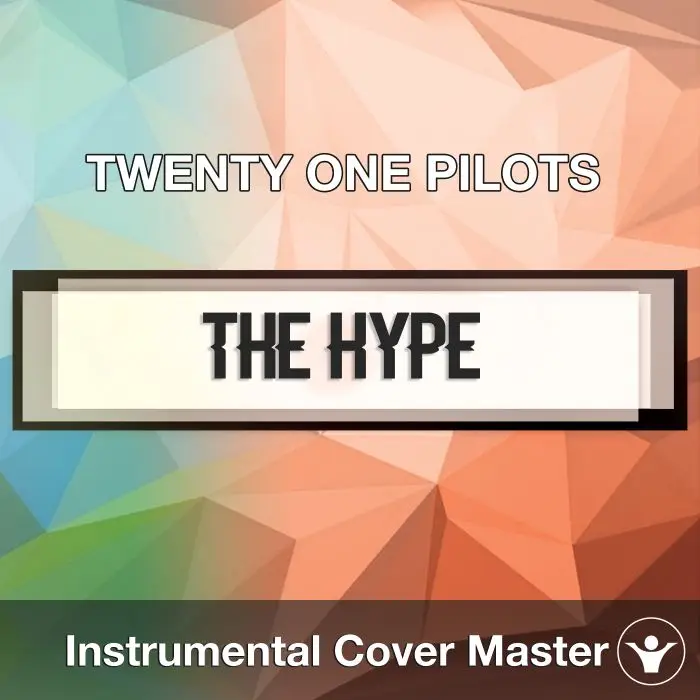 TWENTY ONE PILOTS - The Hype (Instrumental Cover)Instrumental Covers