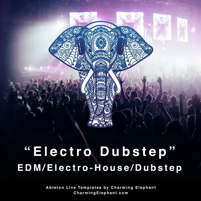 EDM - Electro Dubstep Ableton TemplateAbleton Templates