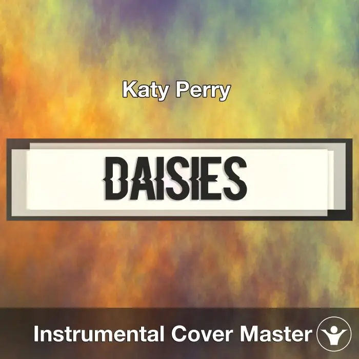 Katy Perry - Daisies (Instrumental Cover)Instrumental Covers